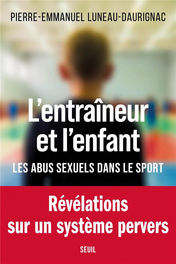 L'entraîneur et l'enfant: les abus sexuels dans le sport