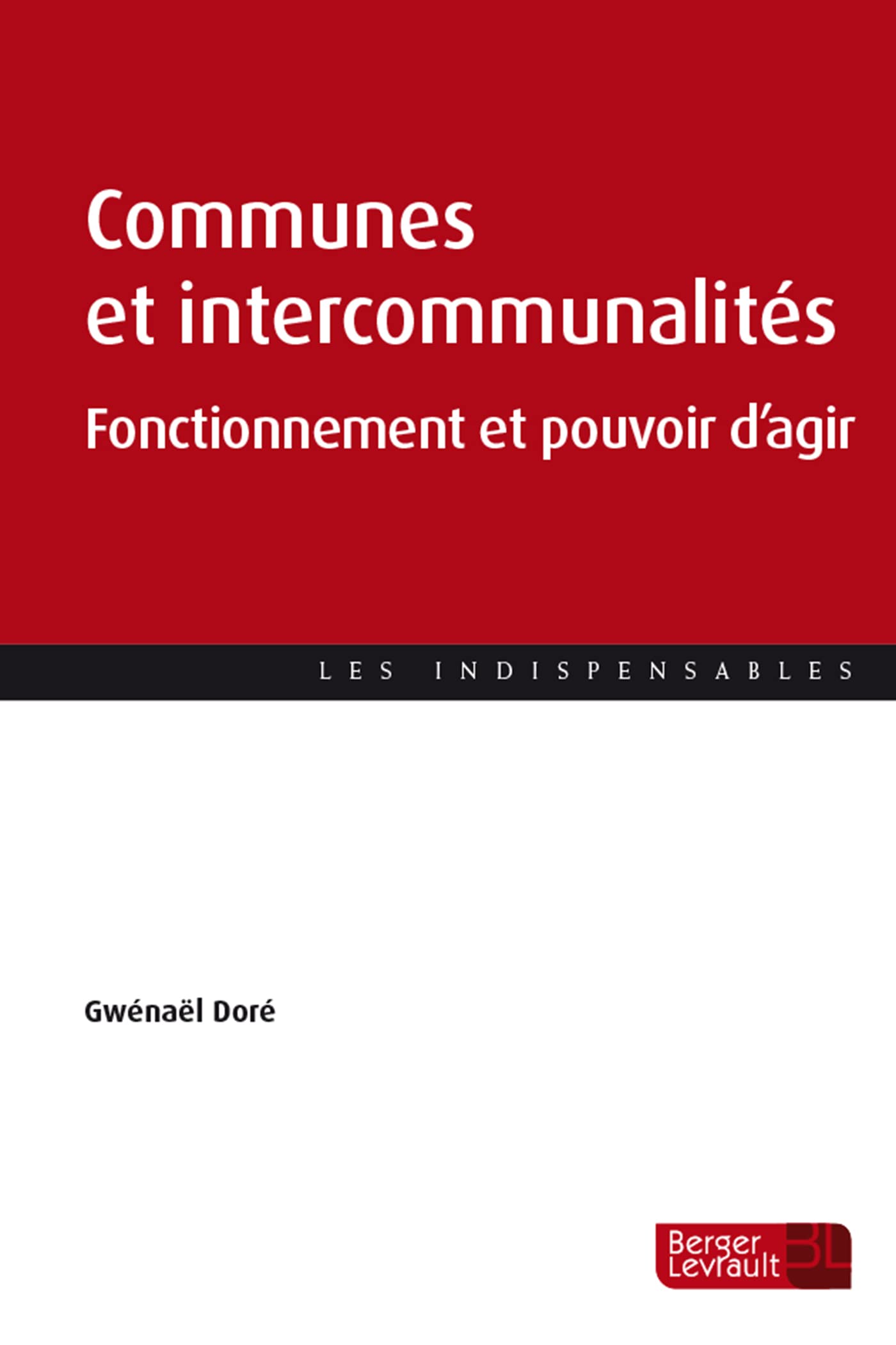 Communes et intercommunalités: fonctionnement et pouvoir d'agir