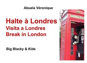 Blacky & whity family - 25/ - halte à londres - big blacky & kids