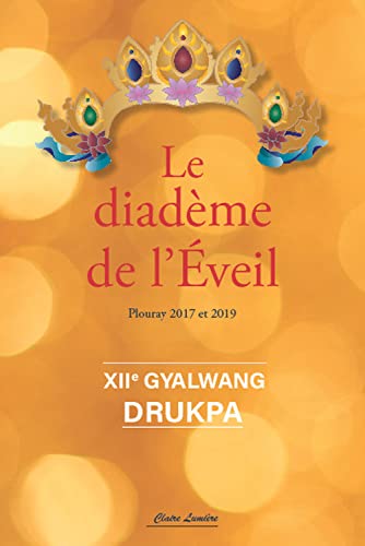 Le diadème de l'éveil: plouray 2017 et 2019