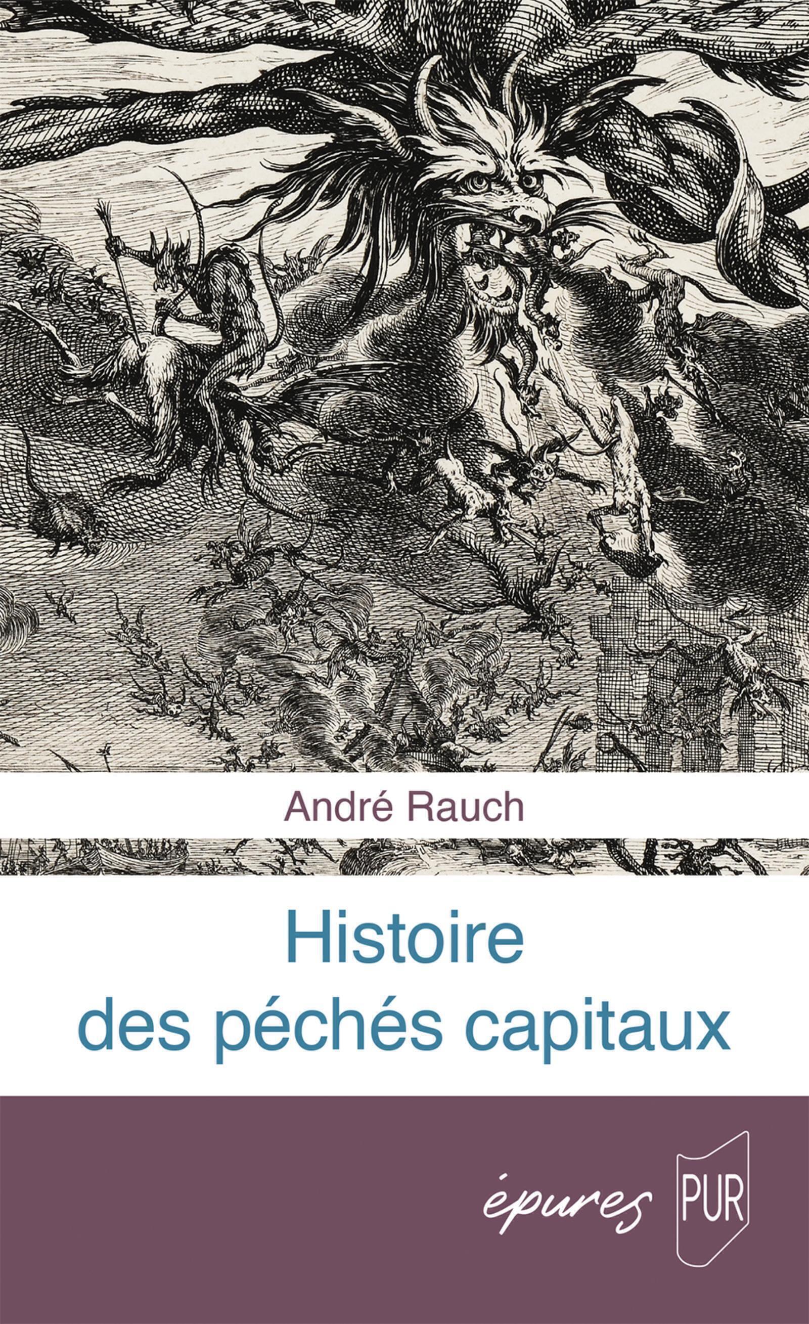 Histoire des péchés capitaux: du christianisme primitif à nos jours
