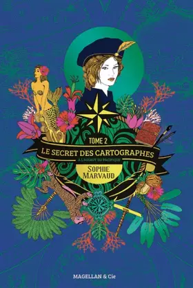 Le secret des cartographes Tome 2