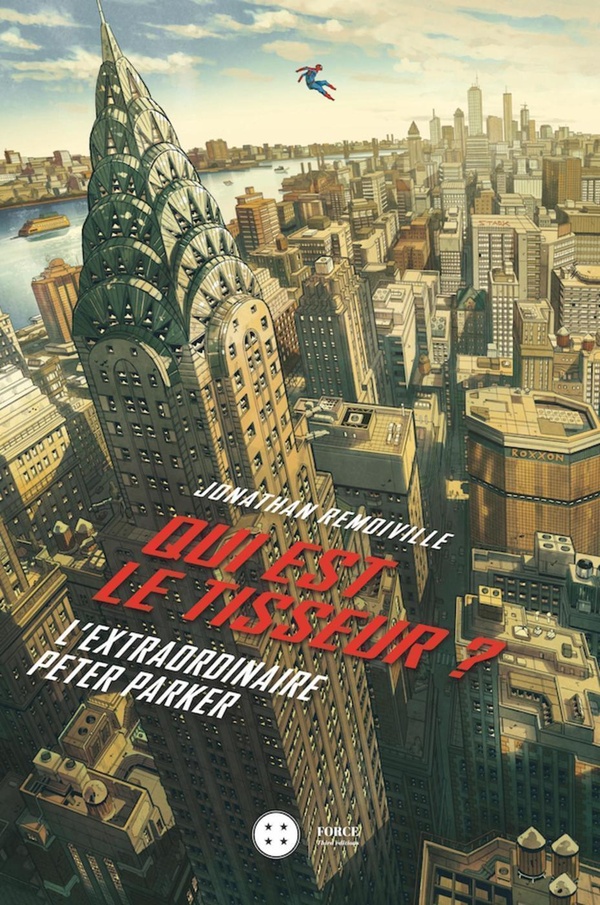 Qui est le tisseur?: l'extraordinaire Peter Parker