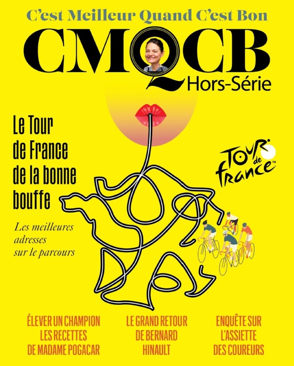 C'est meilleur quand c'est bon: hors-série. Le Tour de France de la bonne bouffe: les meilleures adresses sur le parcours