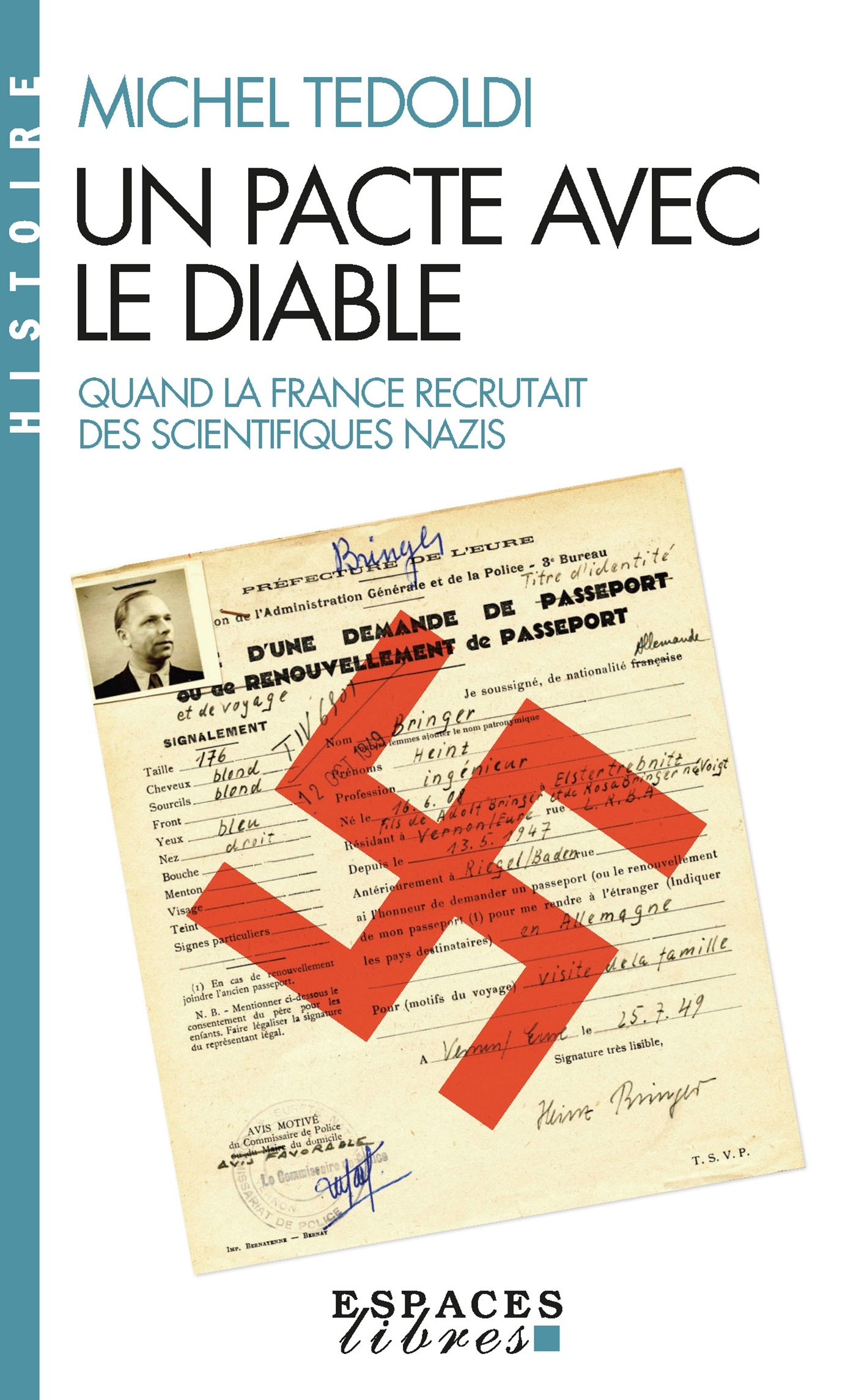 Un pacte avec le diable (Espaces Libres - Histoire) - Quand la France recrutait des scientifiques nazis