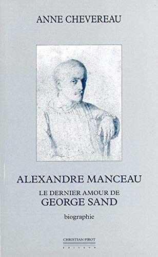 Alexandre Manceau, le dernier amour de George Sand