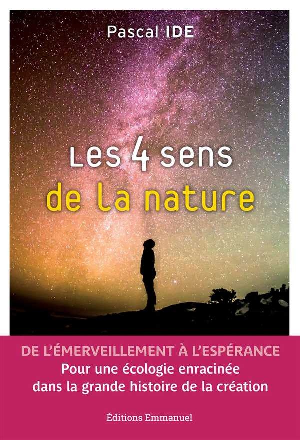 Les 4 sens de la nature - brève histoire de la création