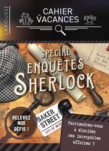 Cahier de vacances Larousse: spécial enquêtes de Sherlock