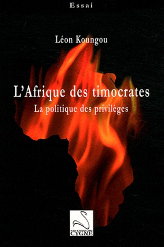 L'Afrique des timocrates: la politique des privilèges