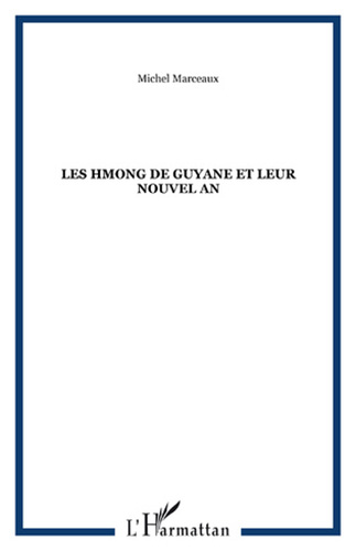 Les Hmong de Guyane et "leurs" nouvel an
