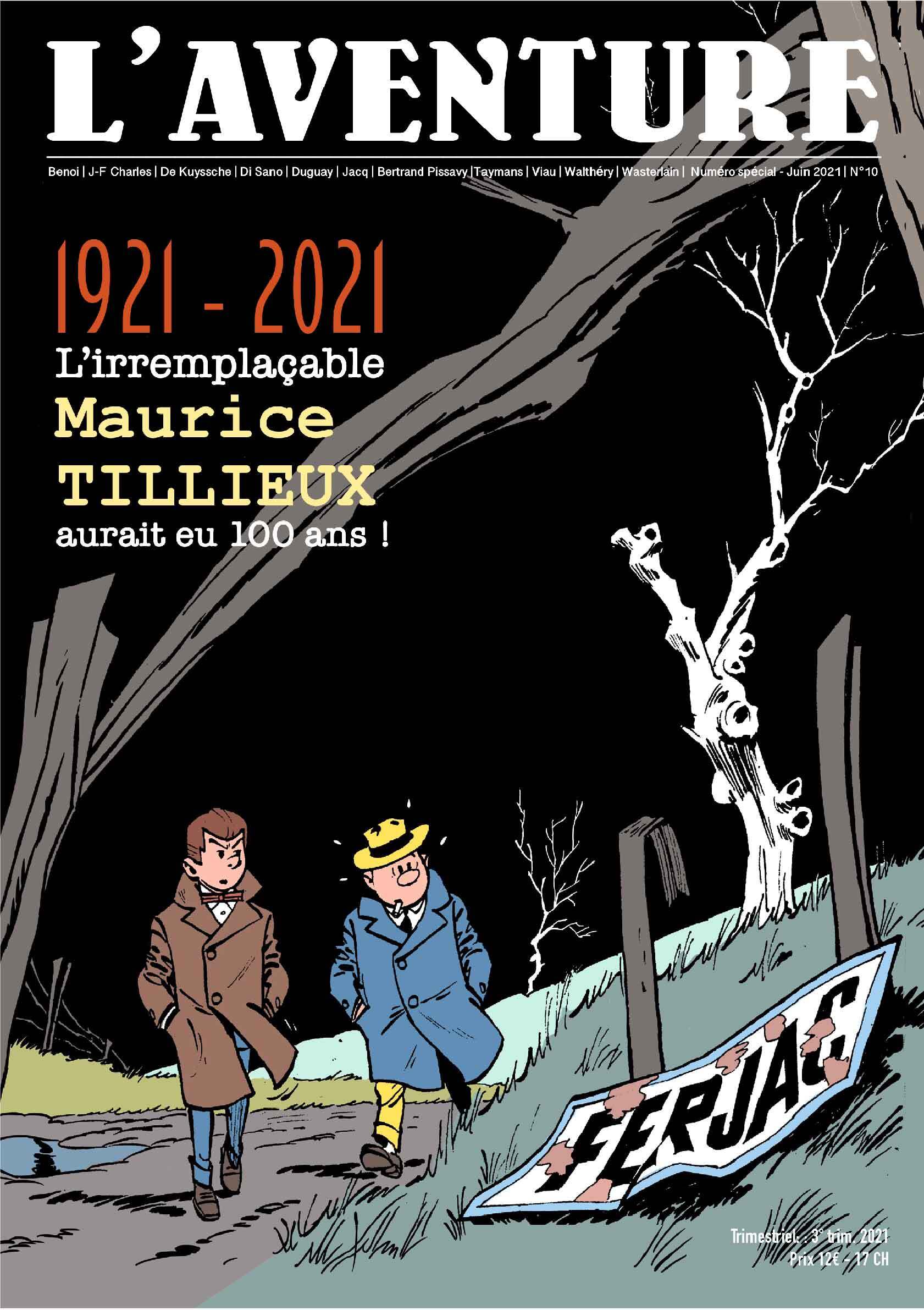 L'aventure, n° 10. 1921-2021, l'irremplaçable Maurice Tillieux aurait eu 100 ans!