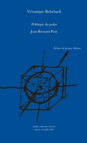 Politique du polar: Jean-Bernard Pouy