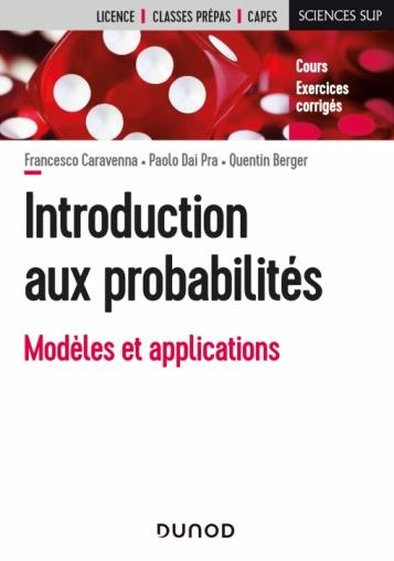 Introduction aux probabilités: modèles et applications: cours, exercices corrigés