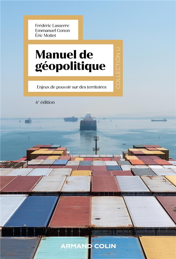 Manuel de géopolitique - 4e éd. - Enjeux de pouvoir sur des territoires