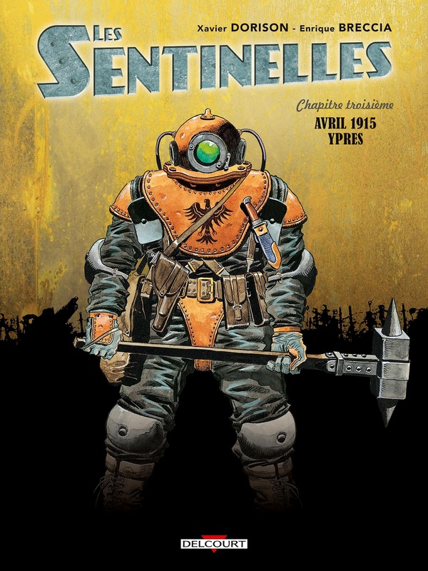 Les sentinelles Tome 3: Avril 1915, Ypres
