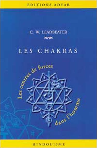 Chakkras - les centres de forces dans l'homme