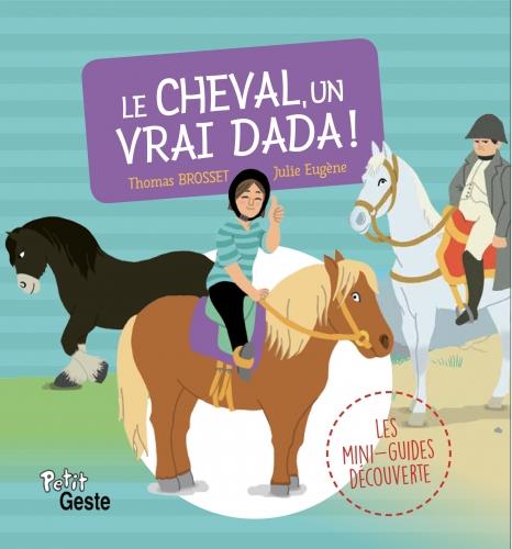 LES P'TITS SECRETS DU CHEVAL - UN VRAI DADA