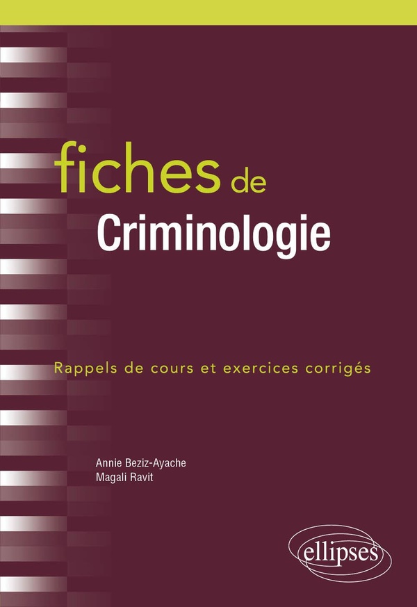 Fiches de criminologie: rappels de cours et exercices corrigés