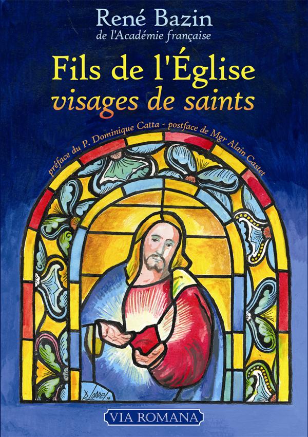 Fils de l'Eglise, visages de saints