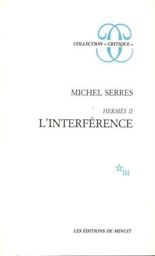 Hermès. Vol. 2. L'interférence