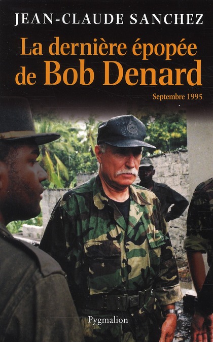 La Dernière Épopée de Bob Denard - Septembre 1995