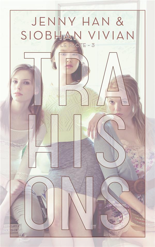 Le pacte Tome 3: trahisons