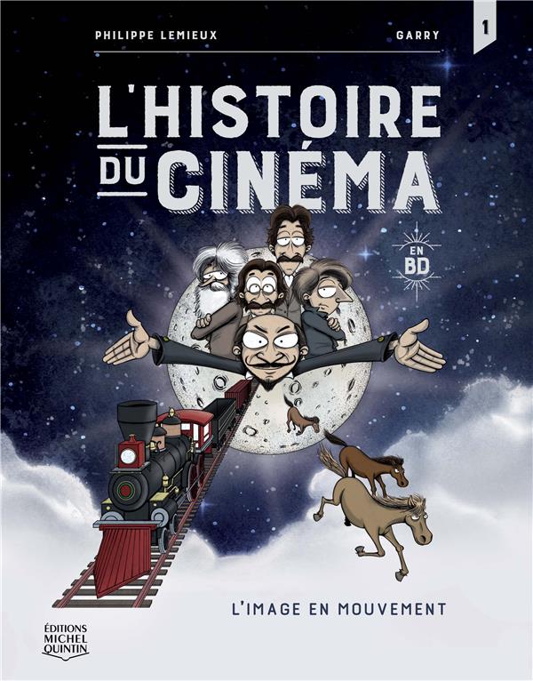 L'histoire du cinéma en BD Tome 1: l'image en mouvement