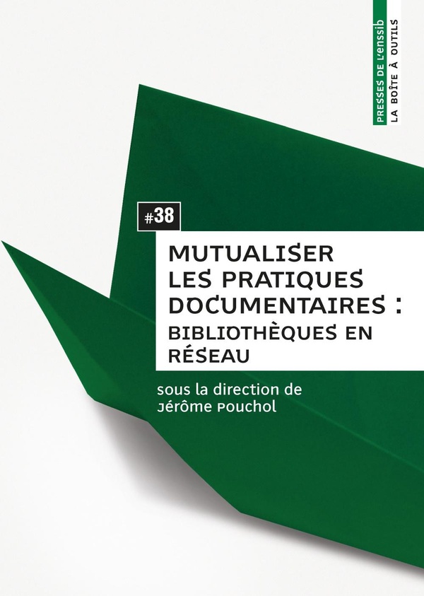 Mutualiser les pratiques documentaires: bibliothèques en réseau