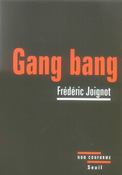 Gang bang: enquête sur la pornographie de la démolition