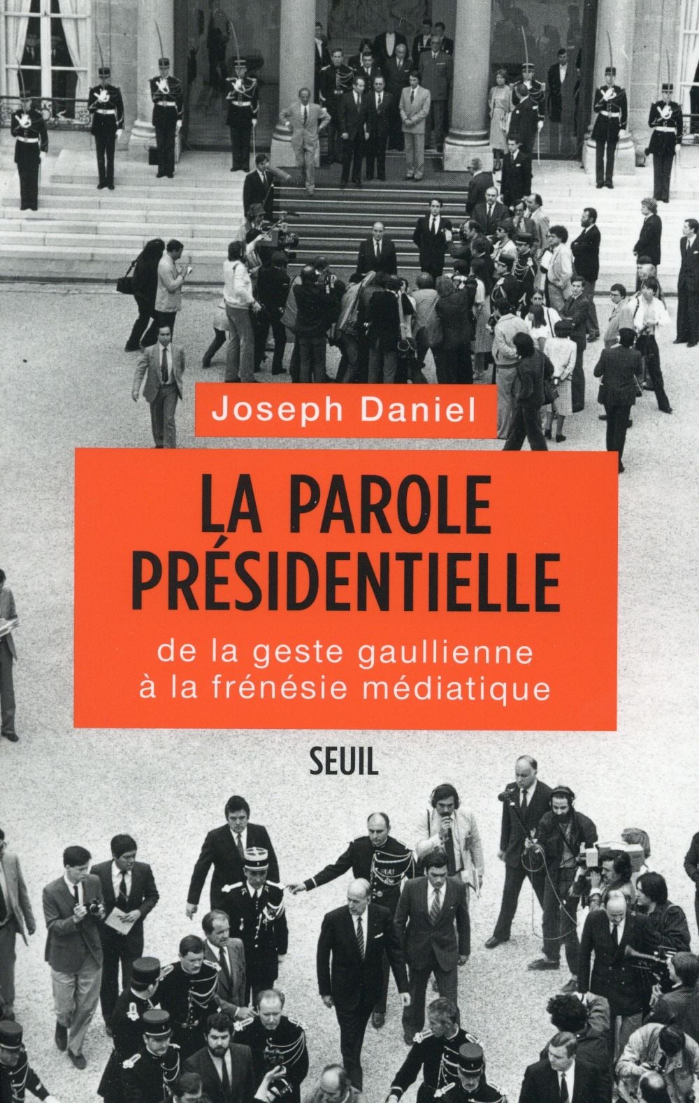 La parole présidentielle: de la geste gaullienne à la frénésie médiatique