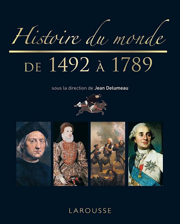 Histoire du monde. De 1492 à 1789