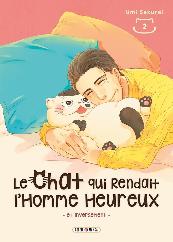 Le chat qui rendait l'homme heureux: et inversement. Vol. 2