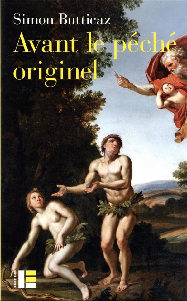 Avant le péché originel: la naissance d'un malentendu