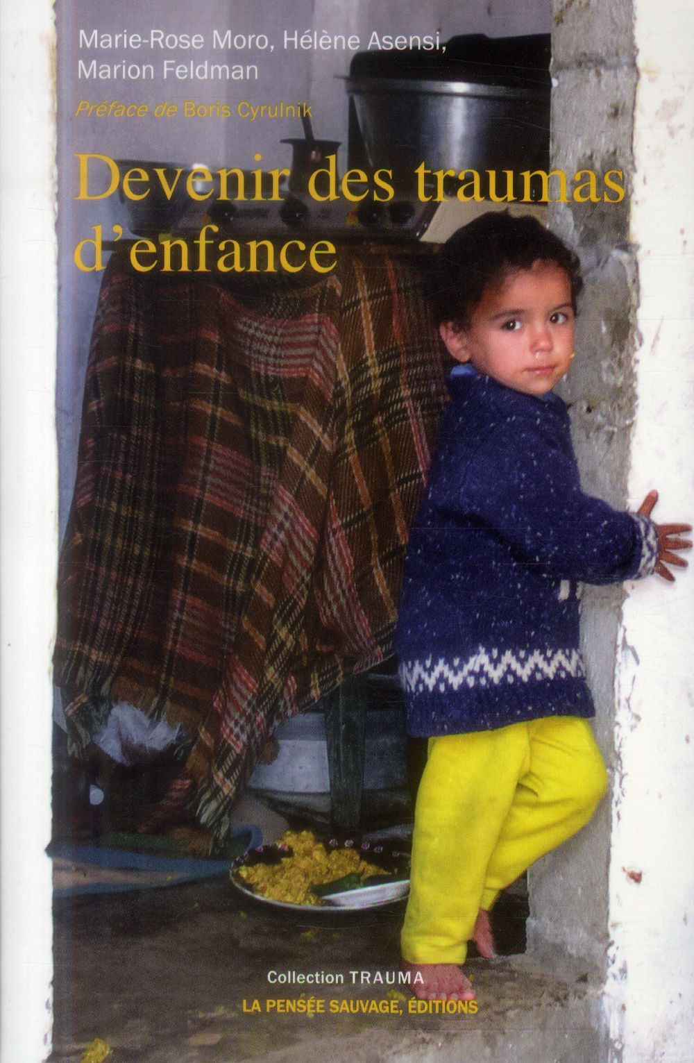 Devenir des traumas d'enfance