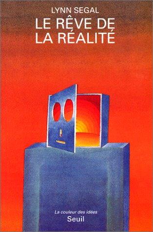 Le Rêve de la réalité: Heinz von Foerster et le constructivisme