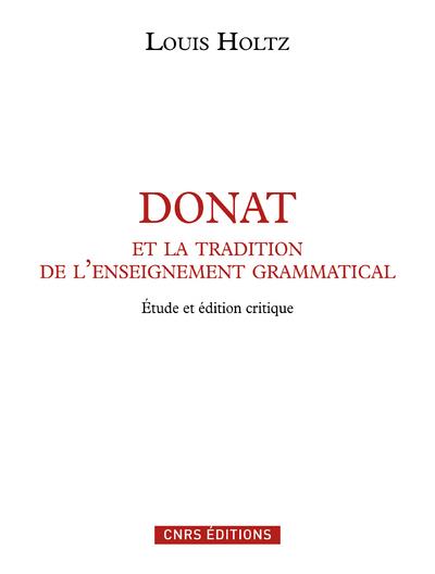 Donat et la tradition de l'enseignement grammatical - étude et édition critique