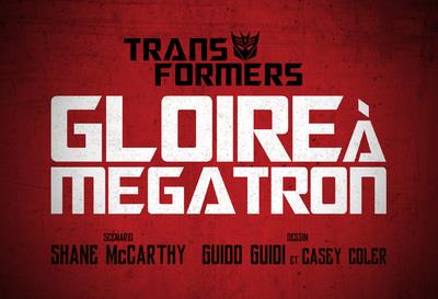 The Transformers: Gloire à Mégatron - Tome 2