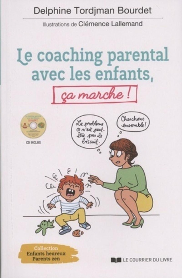 Le coaching parental avec les enfants, ça marche! (CD)