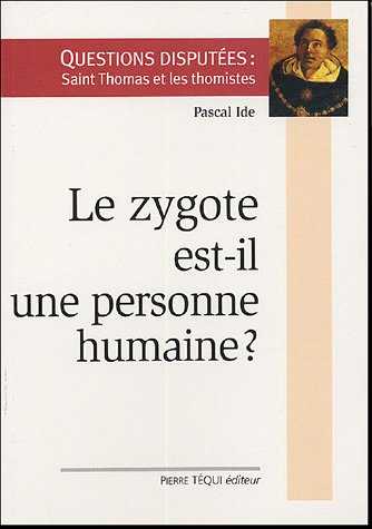 Le zygote est-il une personne humaine?