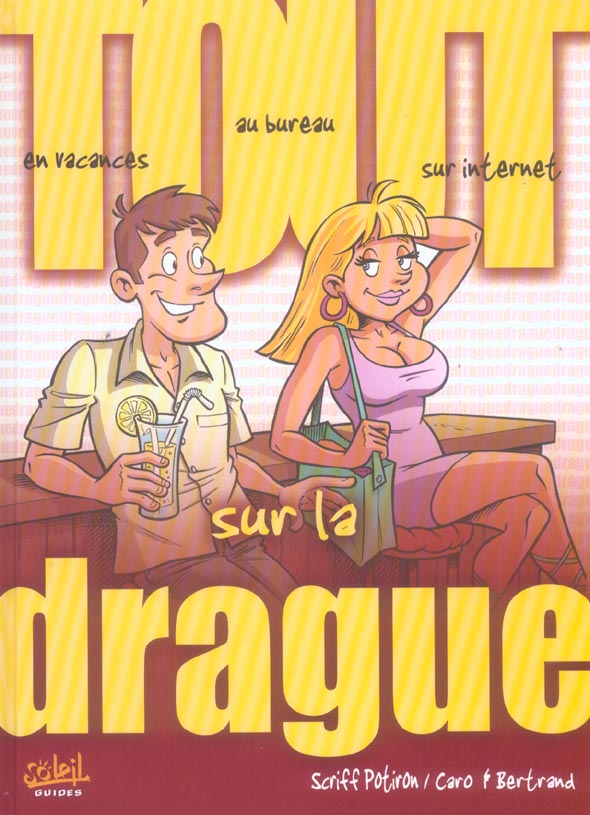 Tout sur la drague