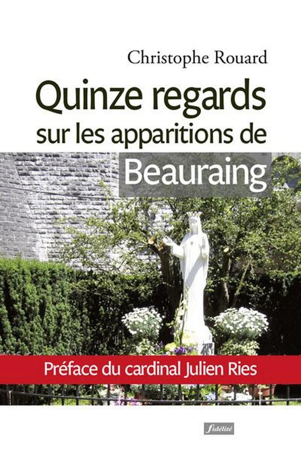 Quinze regards sur les apparitions de Beauraing