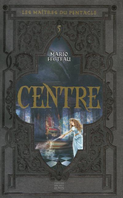 Les maîtres du pentacle t.5 - centre