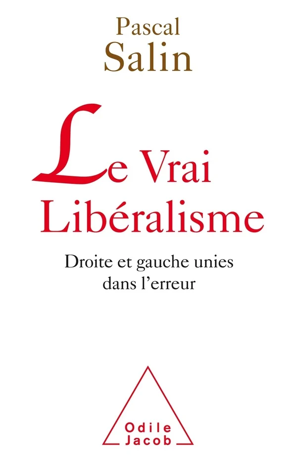 Le vrai libéralisme: droite et gauche unies dans l'erreur