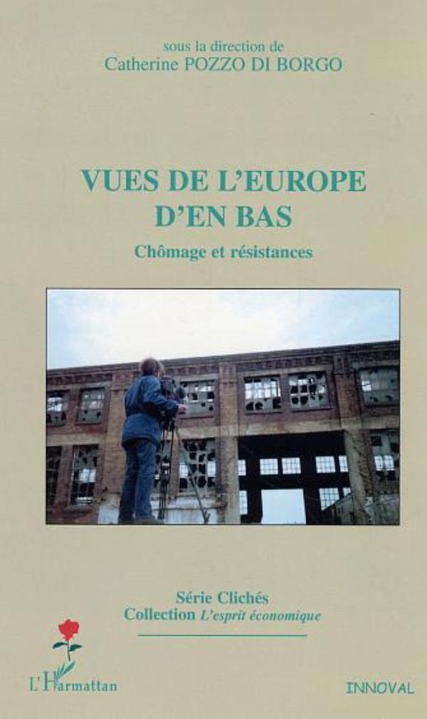 Vues de l'Europe d'en-bas - chômage et résistances