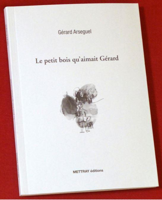 Le petit bois qu'aimait gerard