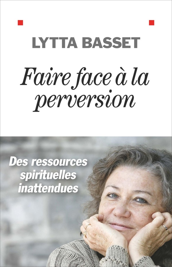 Faire face à la perversion: des ressources spirituelles inattendues