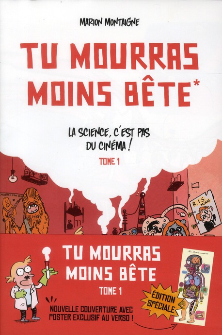 Tu mourras moins bête (mais tu mourras quand même!) Tome 1: la science n'est pas du cinéma! - édition spéciale