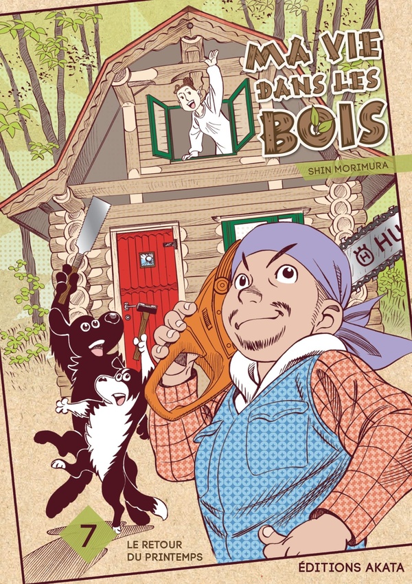 Ma vie dans les bois. Vol. 7. Le retour du printemps