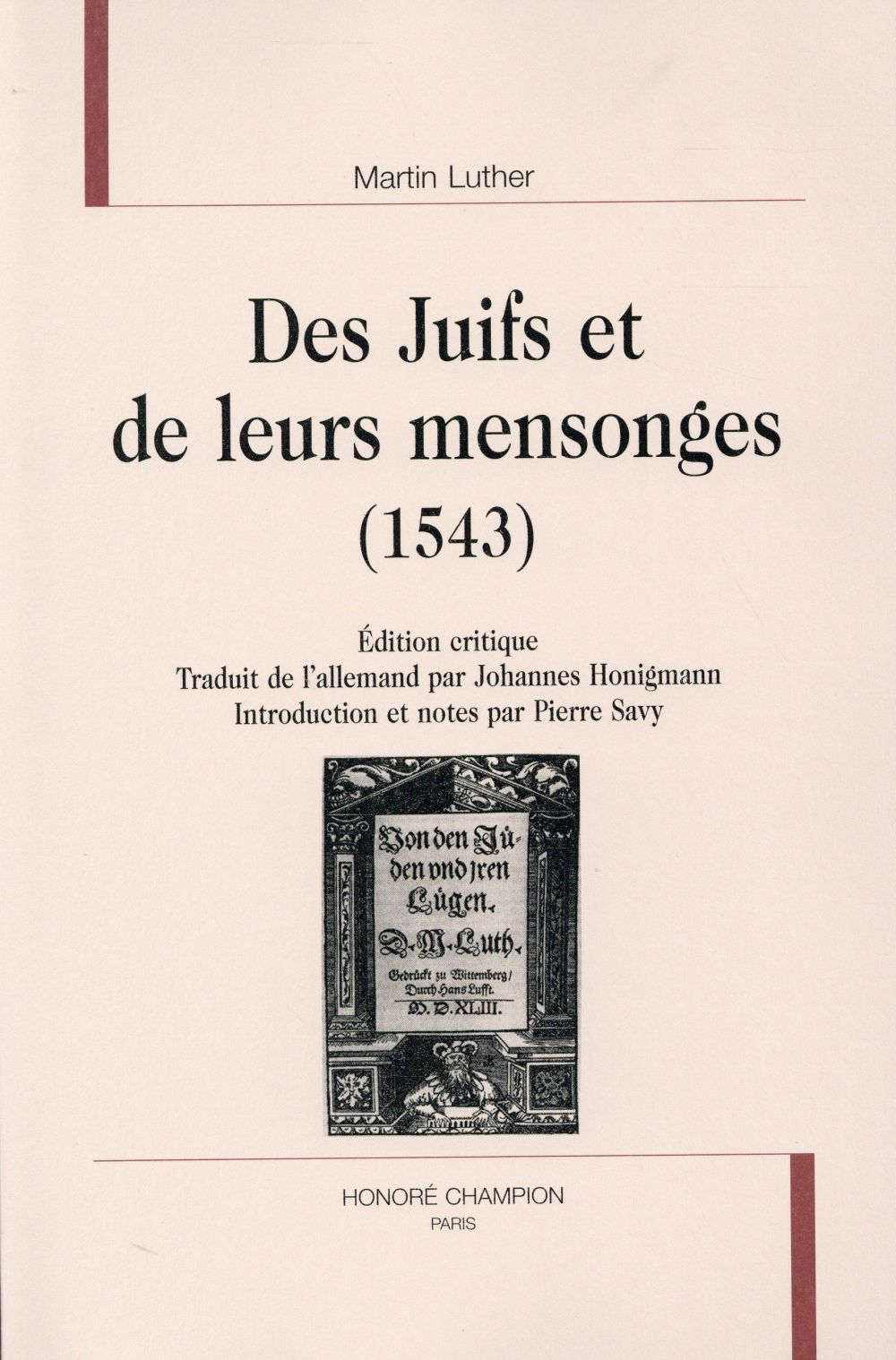 Des Juifs et de leurs mensonges (1543): édition critique