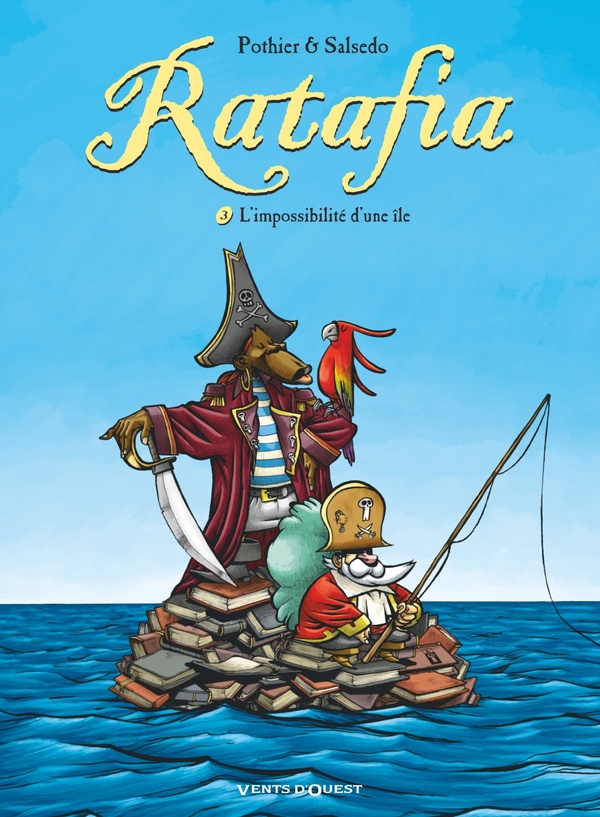 Ratafia - Tome 03 - L'Impossibilité d'une île